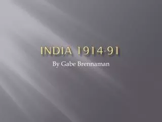 India 1914-91
