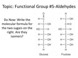 Topic: Functional Group #5-Aldehydes