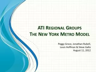 ATI Regional Groups The New Y ork Metro Model