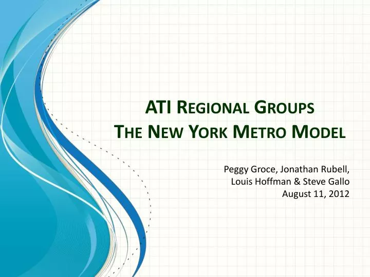 ati regional groups the new y ork metro model