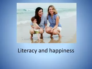 Literacy and happiness