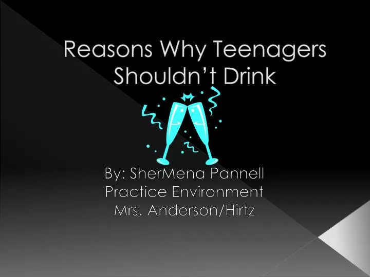 reasons why teenagers shouldn t drink
