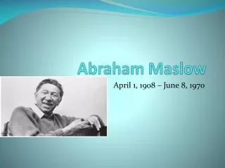 Abraham Maslow