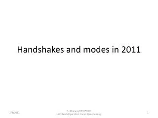 Handshakes and modes in 2011