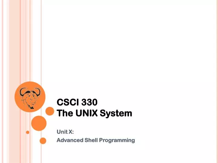 csci 330 the unix system