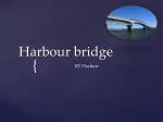 Harbour bridge - slide 1