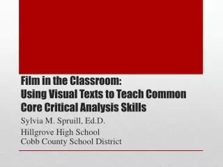 Film in the Classroom: Using Visual Texts to Teach Common Core Critical Analysis Skills