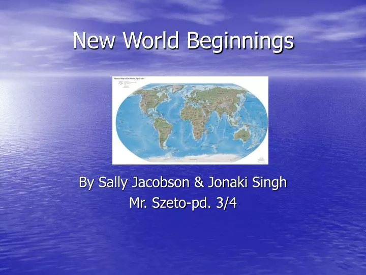 new world beginnings