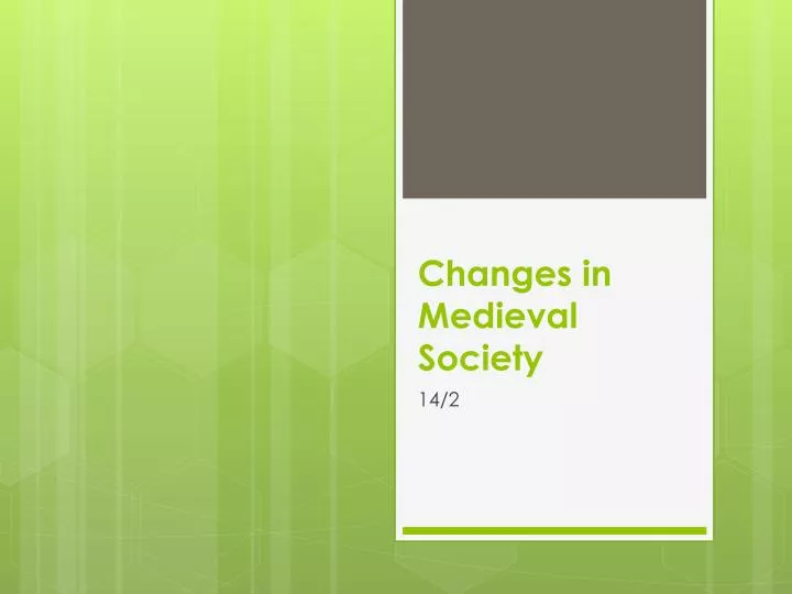 changes in medieval society