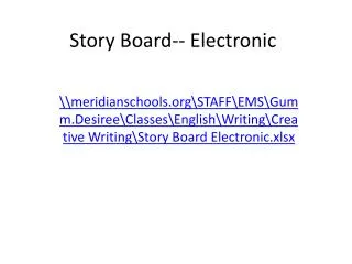 Story Board-- Electronic