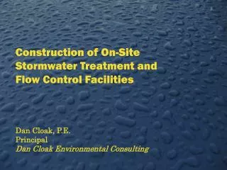 Construction of On-Site Stormwater Treatment and Flow Control Facilities
