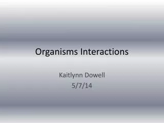 Organisms Interactions
