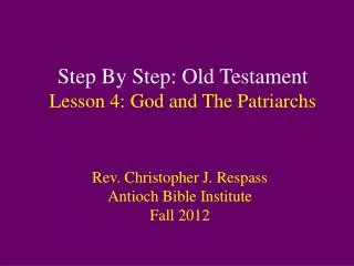 Step By Step: Old Testament Lesson 4: God and The Patriarchs