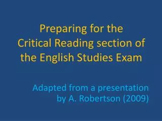 Preparing for the Critical Reading section of the English Studies Exam