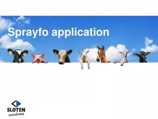 Sprayfo application