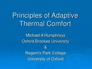Principles of Adaptive Thermal Comfort