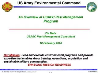 An Overview of USAEC Pest Management Program Zia Mehr USAEC Pest Management Consultant