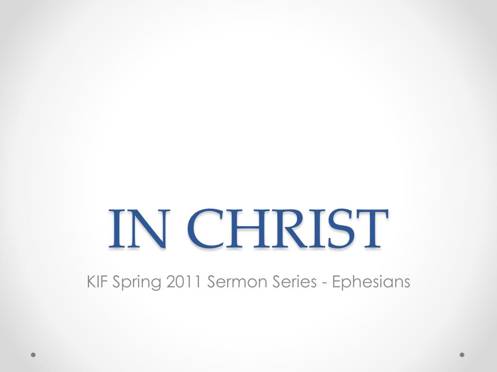 PPT - IN CHRIST PowerPoint Presentation, free download - ID:2776970