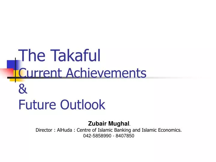the takaful current achievements future outlook