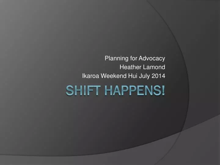 planning for advocacy heather lamond ikaroa weekend hui july 2014
