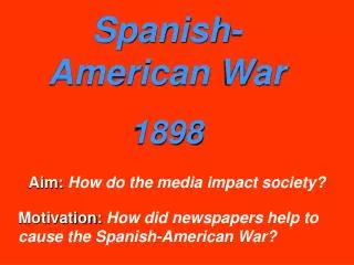 Spanish- American War 1898