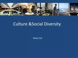Culture &amp;Social Diversity
