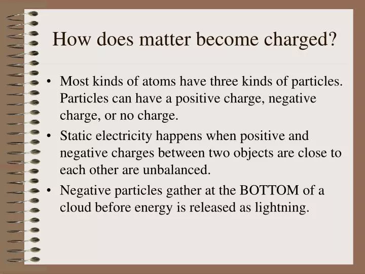 how does matter become charged