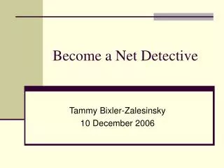 Become a Net Detective