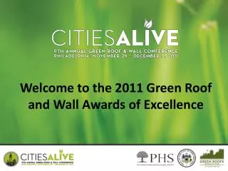 Welcome to the 2011 Green Roof and Wall Awards of Excellence