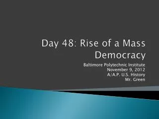 Day 48: Rise of a Mass Democracy