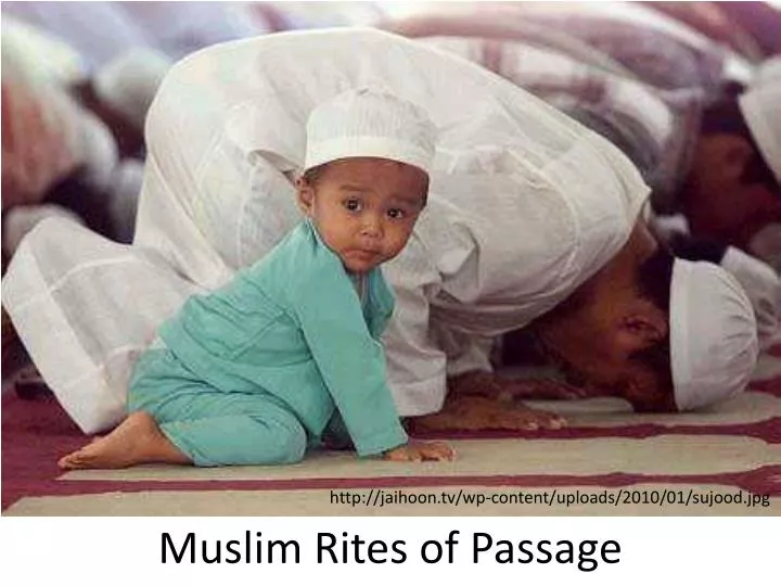 muslim rites of passage