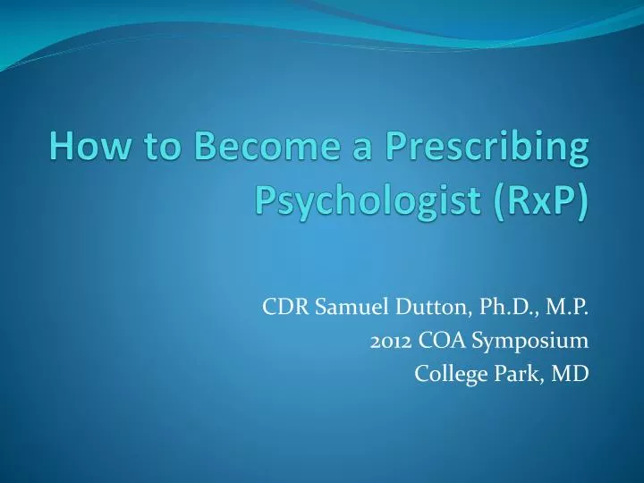 how to become a prescribing psychologist rxp