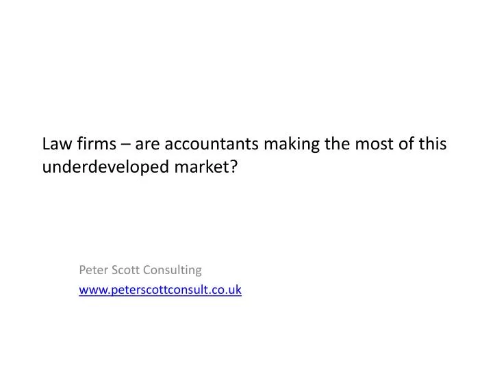 law firms are accountants making the most of this underdeveloped market