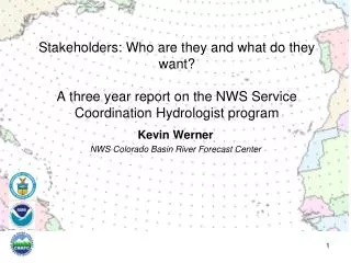 Kevin Werner NWS Colorado Basin River Forecast Center