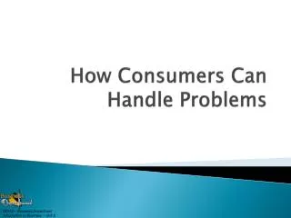 How Consumers Can Handle Problems