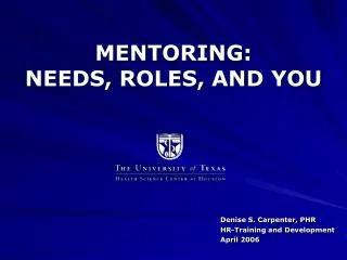 MENTORING: NEEDS, ROLES, AND YOU