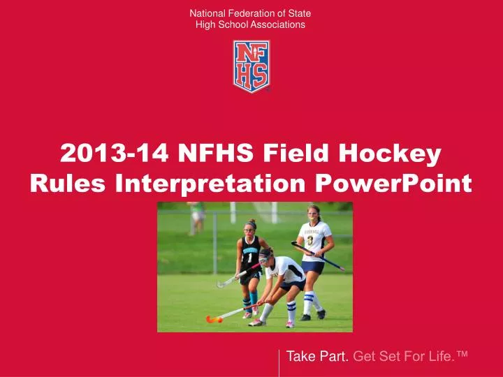 2013 14 nfhs field hockey rules interpretation powerpoint