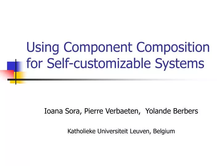 using component composition for self customizable systems
