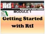 MODULE 1 Getting Started with RtI - slide 1
