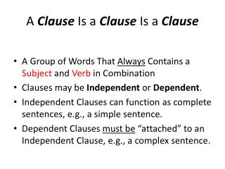 A Clause Is a Clause Is a Clause