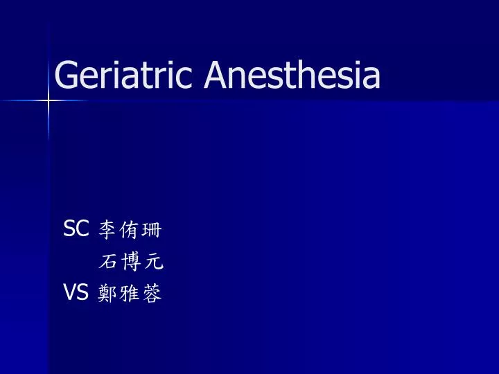 geriatric anesthesia