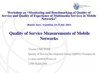 Quality of Service Measurements of Mobile Networks