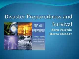 Disaster Preparedness and Survival