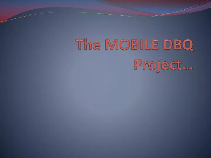 the mobile dbq project