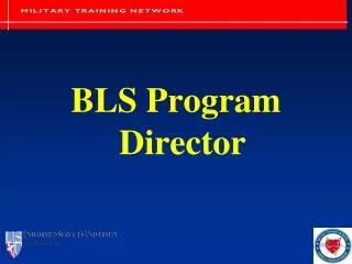 BLS Program Director
