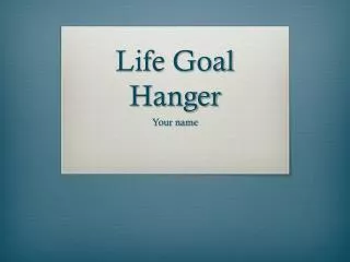 Life Goal Hanger