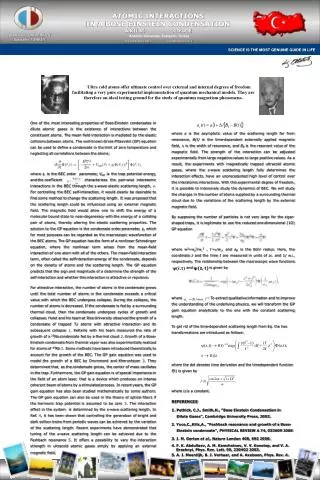 ATOMIC INTERACTIONS IN A BOSE EINSTEIN CONDENSATION A.KILIC	C.YUCE