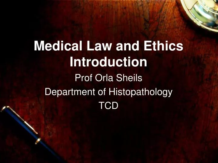 medical law and ethics introduction
