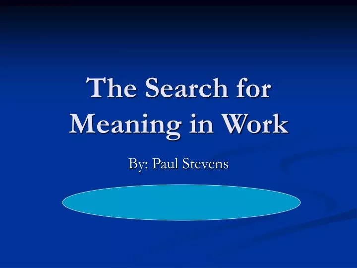 the search for meaning in work