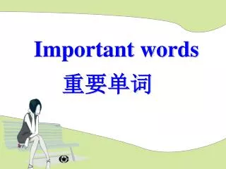 Important words ????